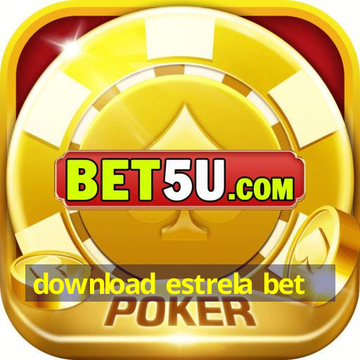 download estrela bet